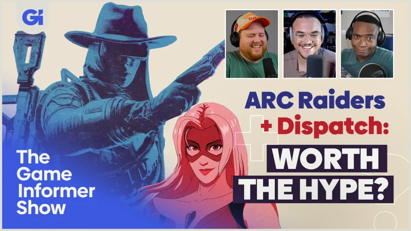 Weekly Podcast: Arc Raiders, Dispatch, And Game Of The Year Catch-Up
