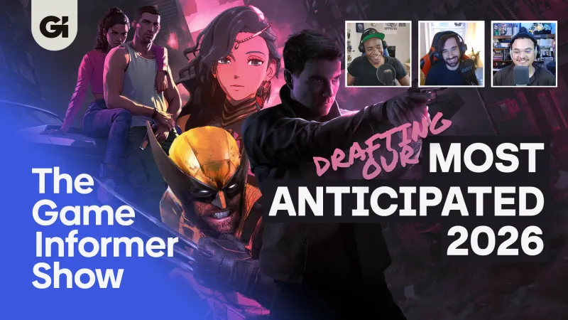 Drafting Our Most Anticipated Games Of 2026 | The Game Informer Show