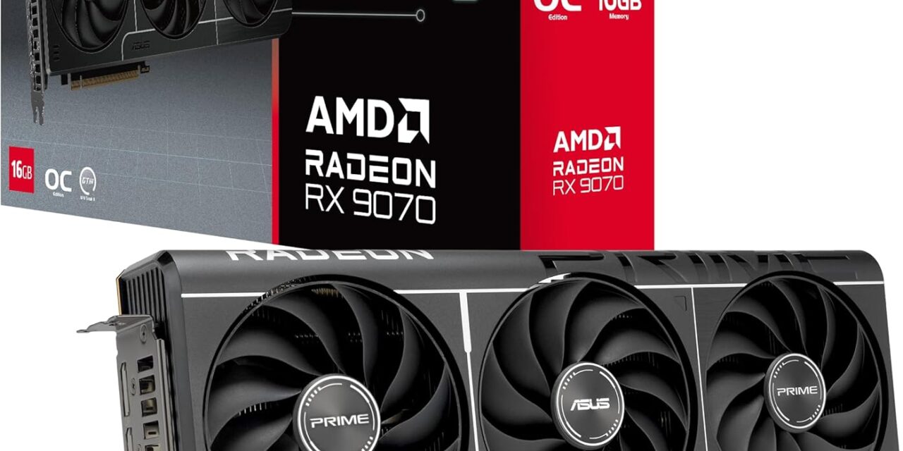 Grab the Asus Prime Radeon RX 9070 OC for $629.99 — save $120 on this 16GB gaming GPU for reliable 1440p and 4K gaming